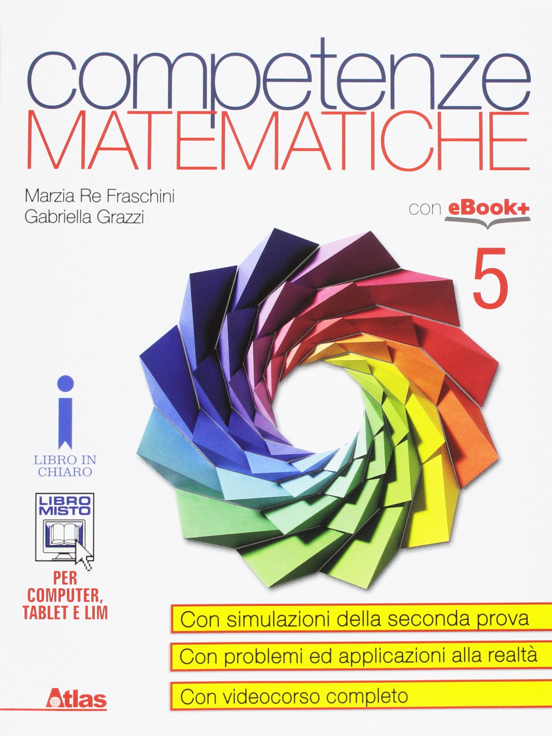 Competenze matematiche. Per i Licei e gli Ist. magistrali. Con e-book. Con espansione online (Vol. 3) Professional & Reference Books