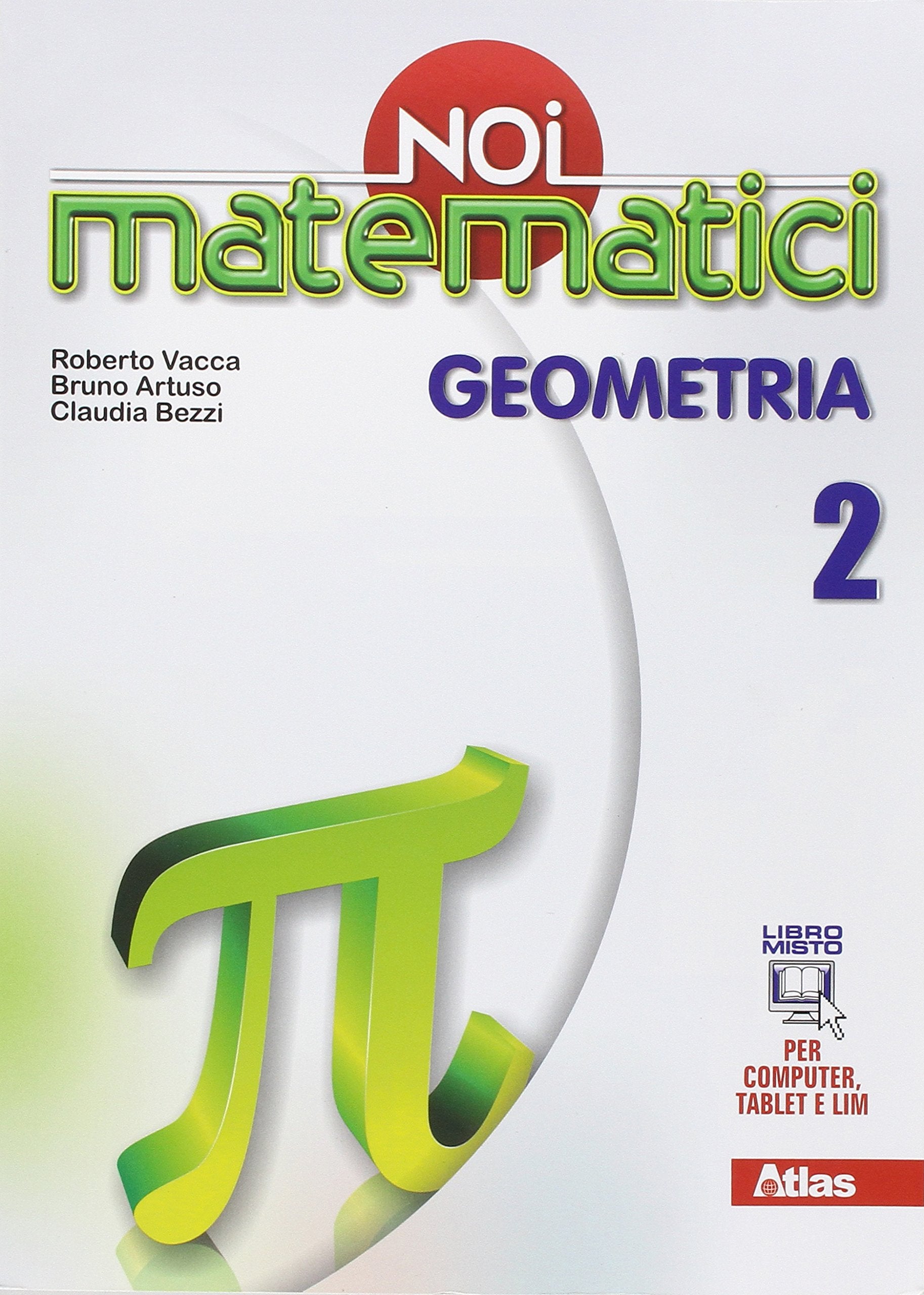 Noi matematici. Geometria. Per la Scuola media. Con e-book. Con espansione online (Vol. 2) book