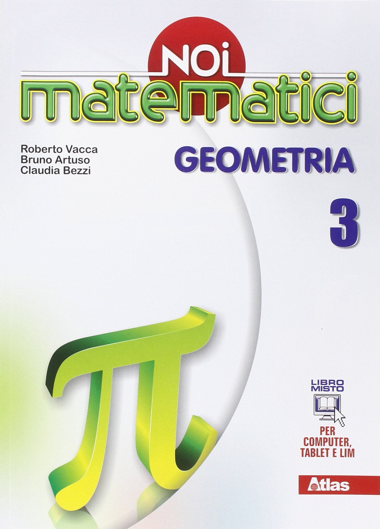 Noi matematici. Geometria. Per la Scuola media. Con e-book. Con espansione online (Vol. 3) Professional & Reference Books