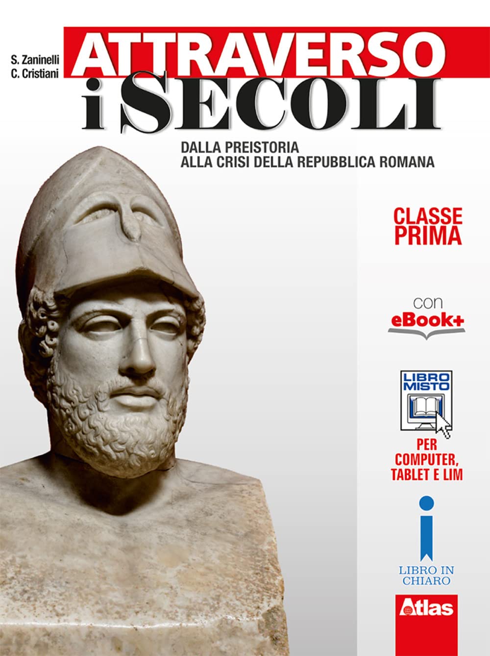 Attraverso i secoli. Per le Scuole superiori. Con e-book. Con espansione online (Vol. 1) book