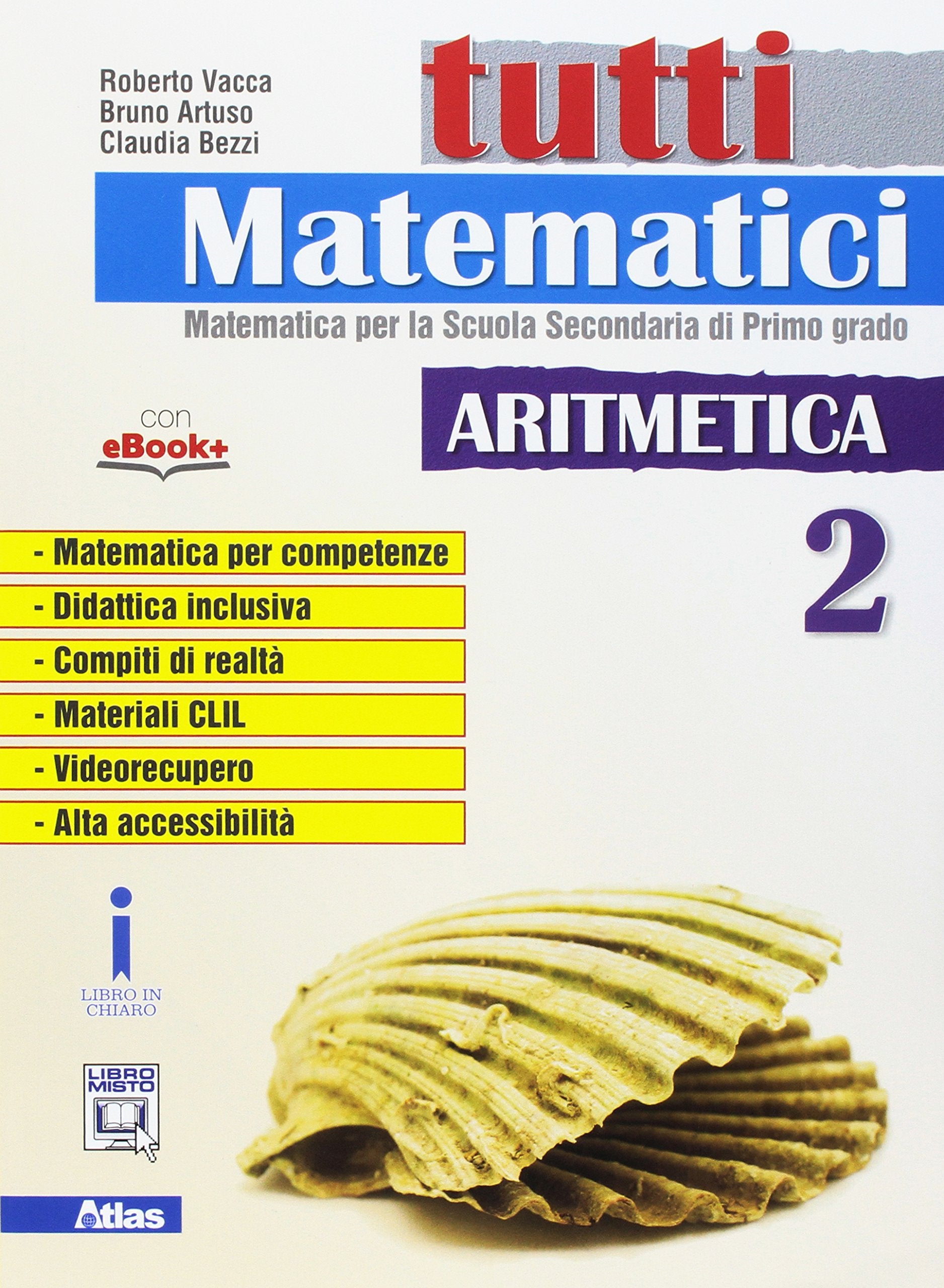 Tutti matematici. Aritmetica. Geometria. Per la Scuola media. Con e-book. Con espansione online (Vol. 2) Professional & Reference Books