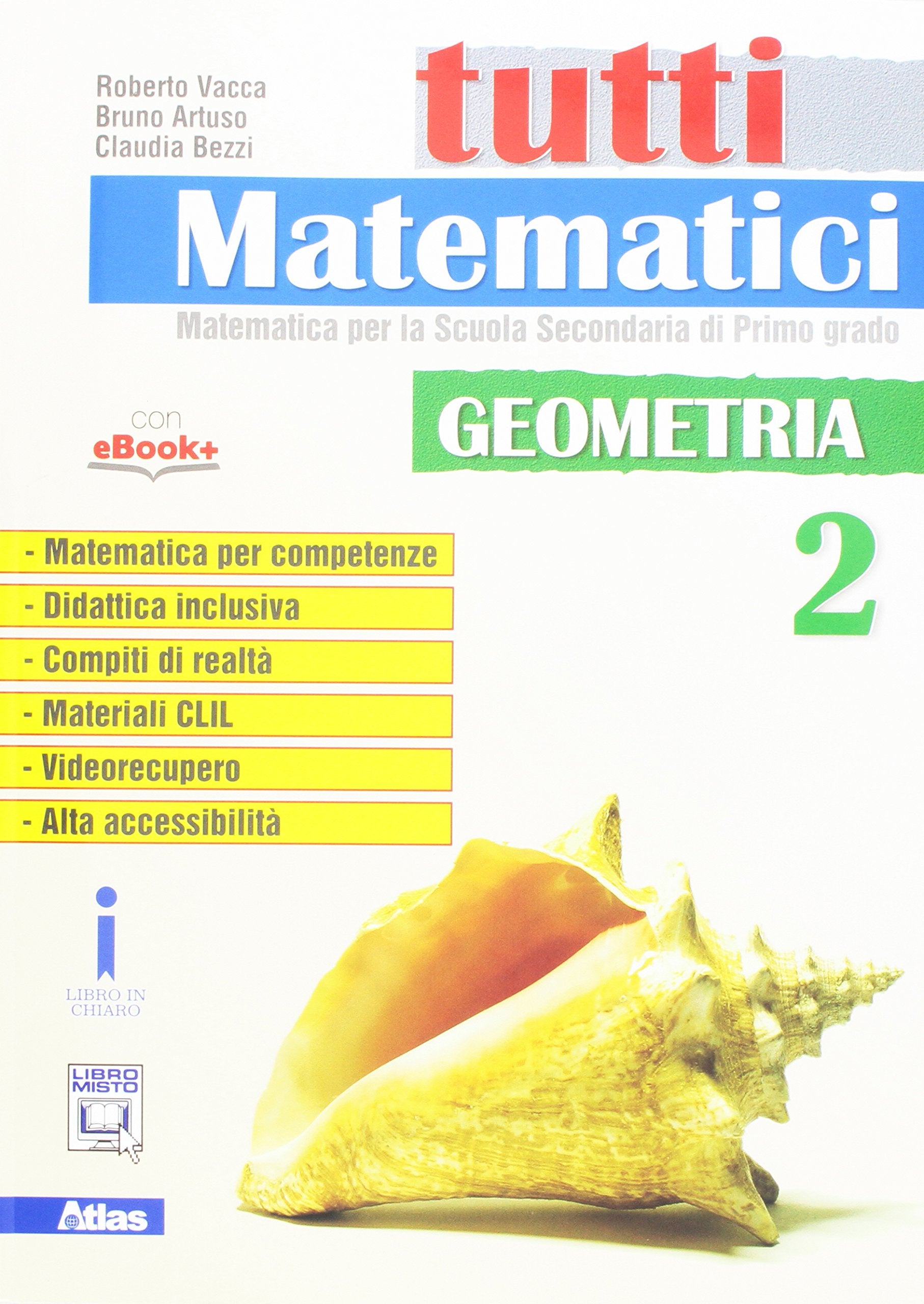 Tutti matematici. Geometria. Per la Scuola media. Con e-book. Con espansione online (Vol. 2) book