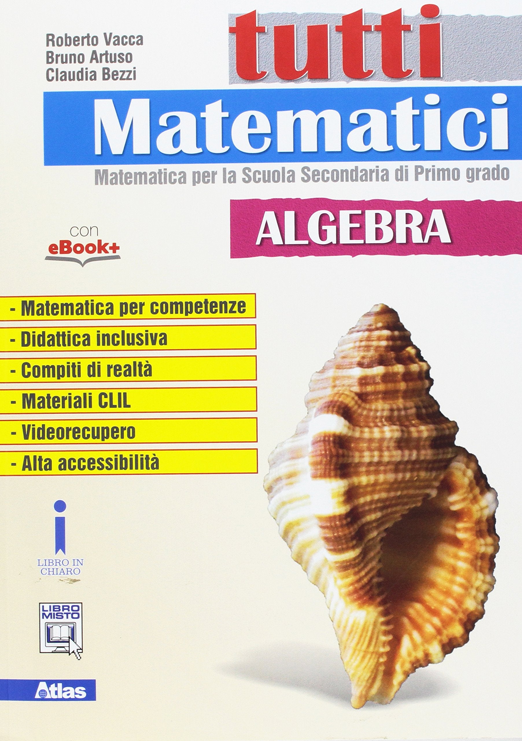 Tutti matematici. algebra. Per la Scuola media. Con e-book. Con espansione online book