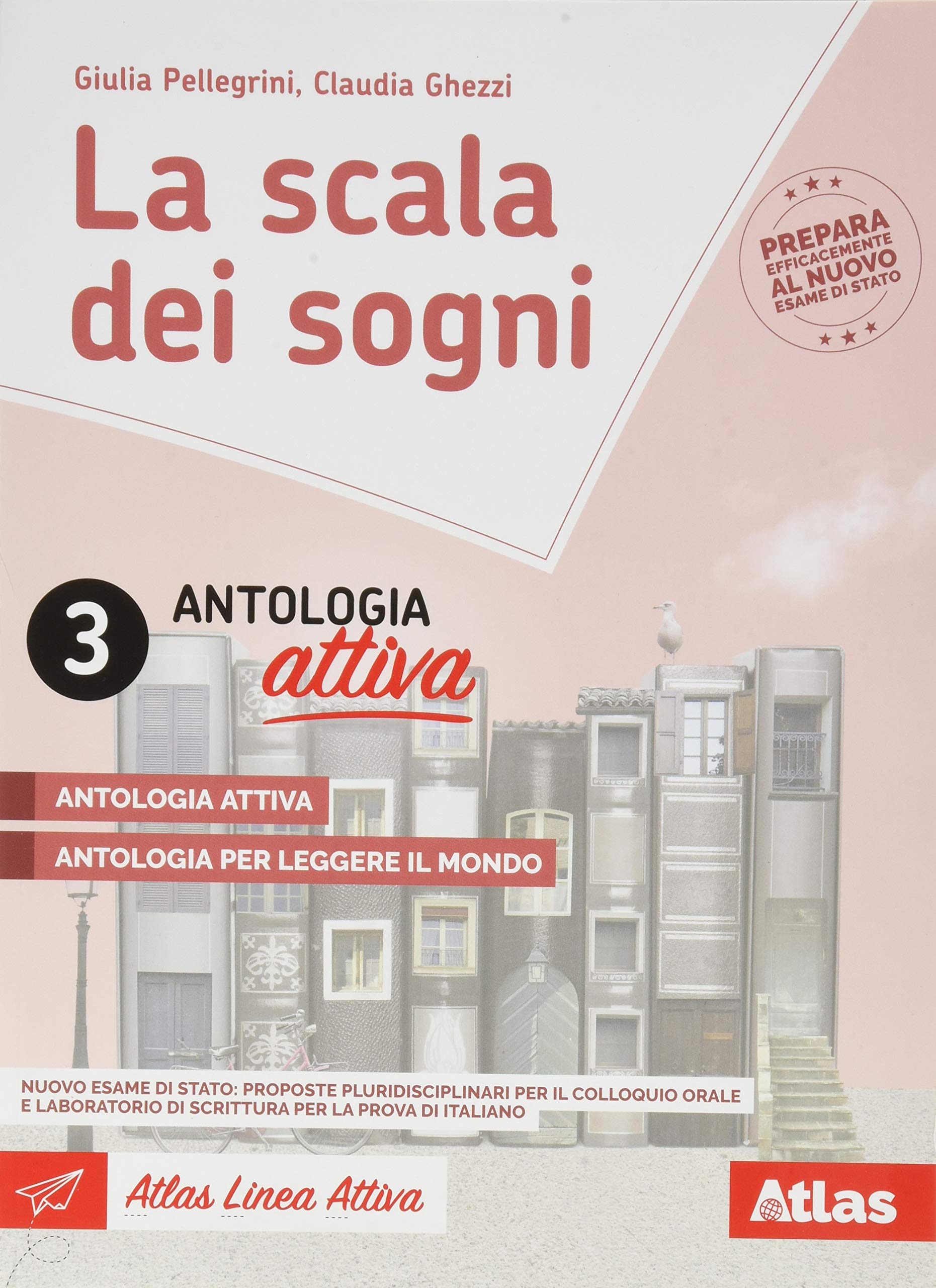 La scala dei sogni. Con Antologia, Quaderno delle competenze, Antologia attiva, Nuovo esame di Stato. Per la Scuola media. Con e-book. Con espansione ... Con libro: Quaderno delle competenze (Vol. 3) Professional & Reference Books