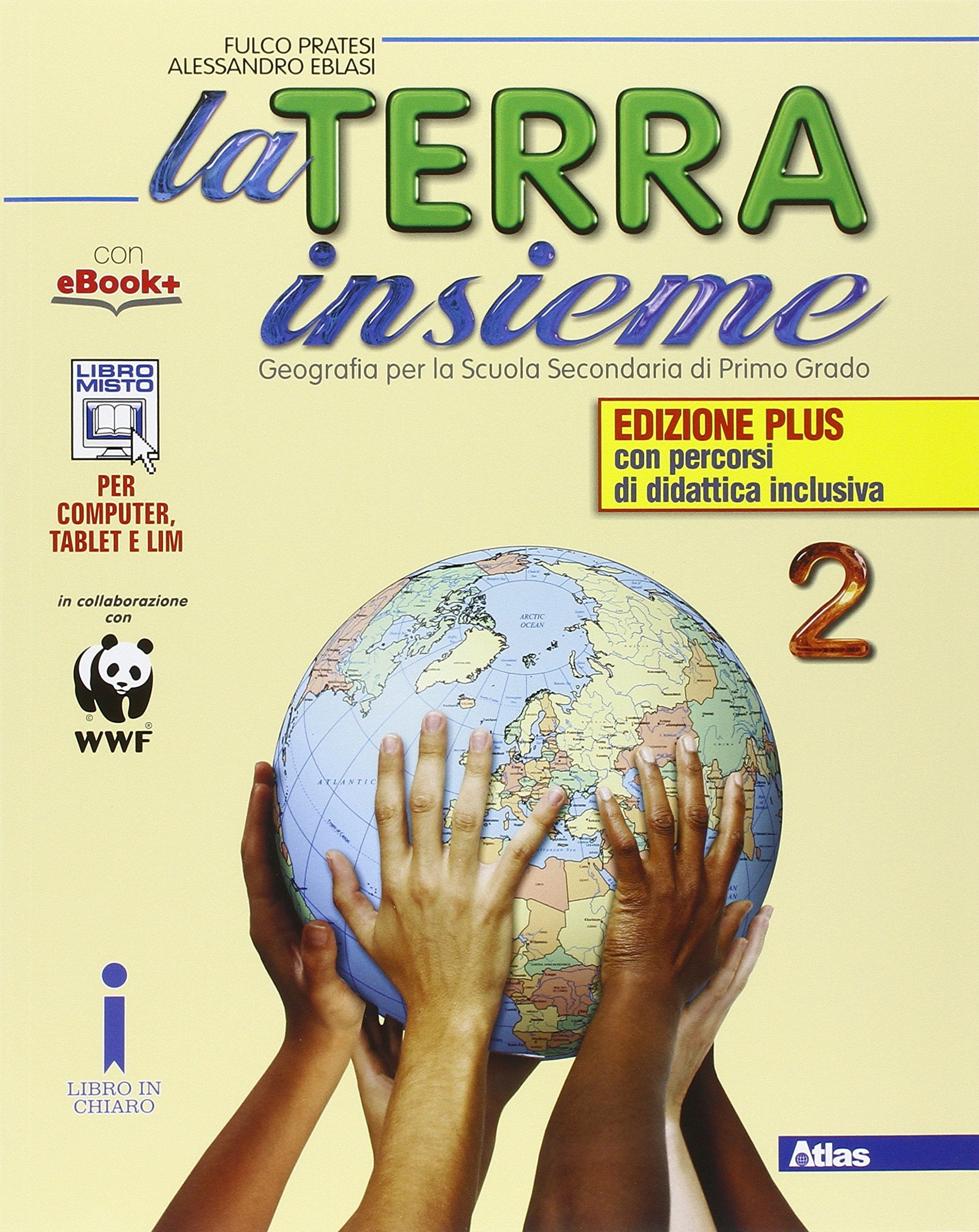 La terra insieme. Ediz. plus. Per le Scuole superiori. Con e-book. Con espansione online. Europa (Vol. 2) Natural Sciences