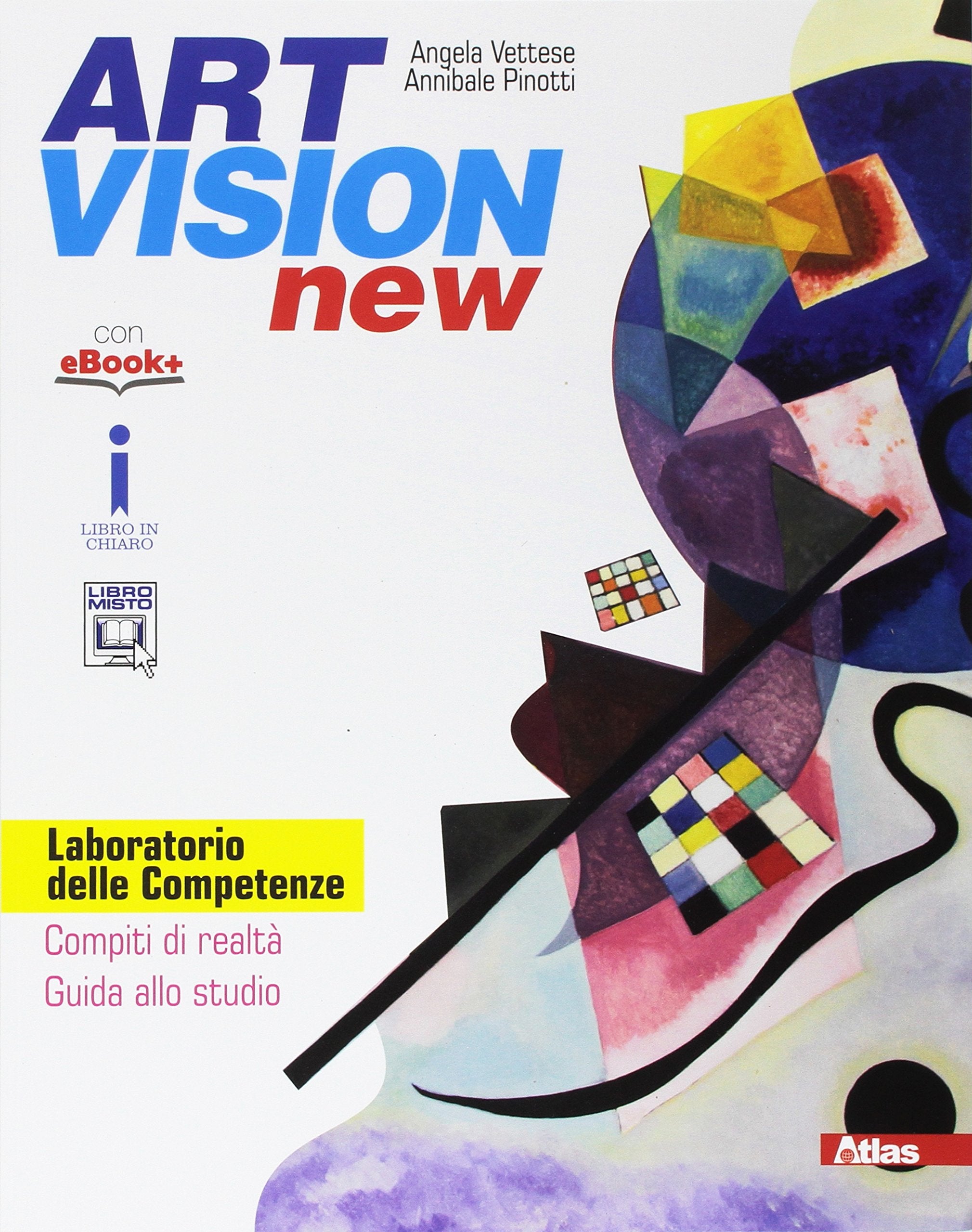 Art vision new. Laboratorio delle competenze. Per la Scuola media. Con e-book. Con espansione online Professional & Reference Books