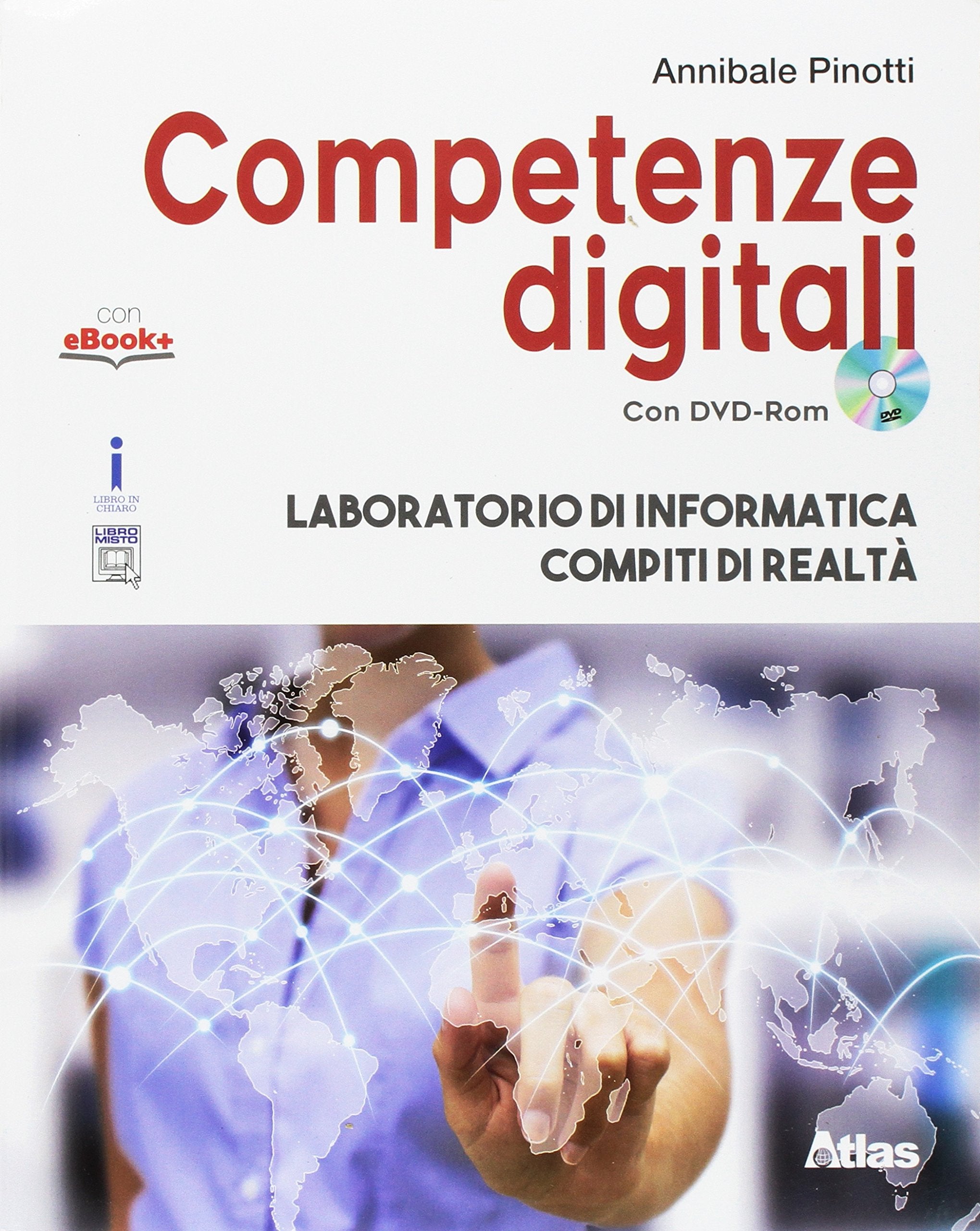 Competenze digitali. Laboratorio di informatica-Compiti di realtà. Per la Scuola media. Con e-book. Con espansione online book