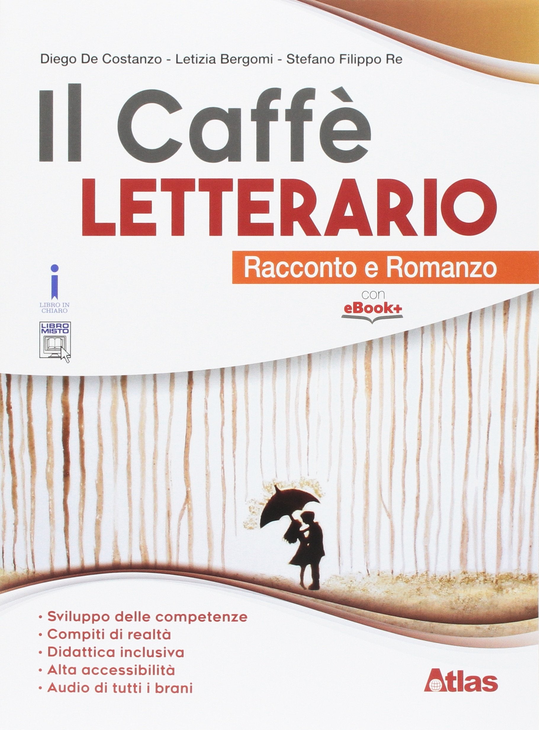 Il caffè letterario. Racconto e romanzo-Quaderno delle competenze. Per le Scuole superiori. Con e-book. Con espansione online Professional & Reference Books
