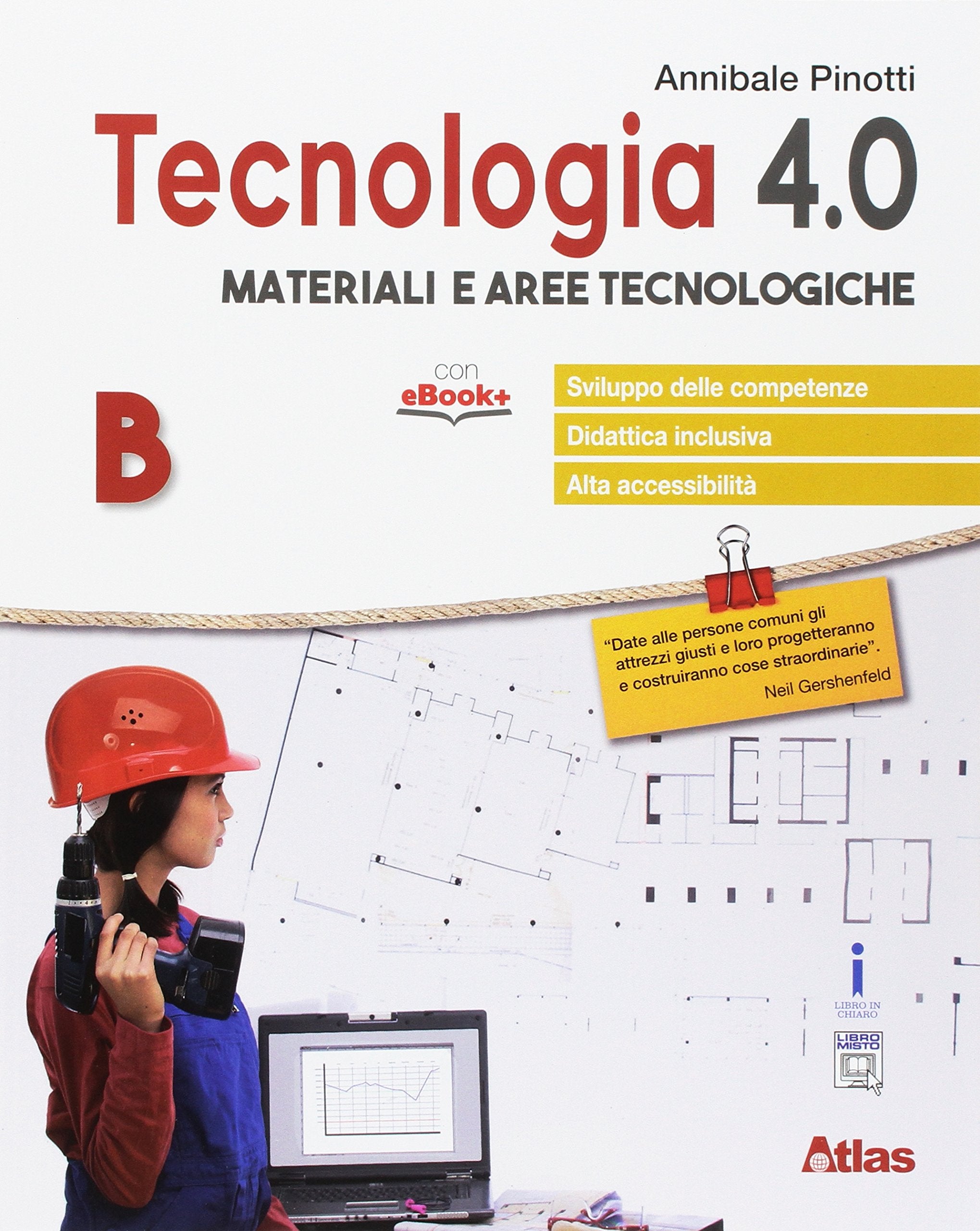 Tecnologia 4.0. Materiali aree tecnologiche. Per la Scuola media. Con e-book. Con espansione online book