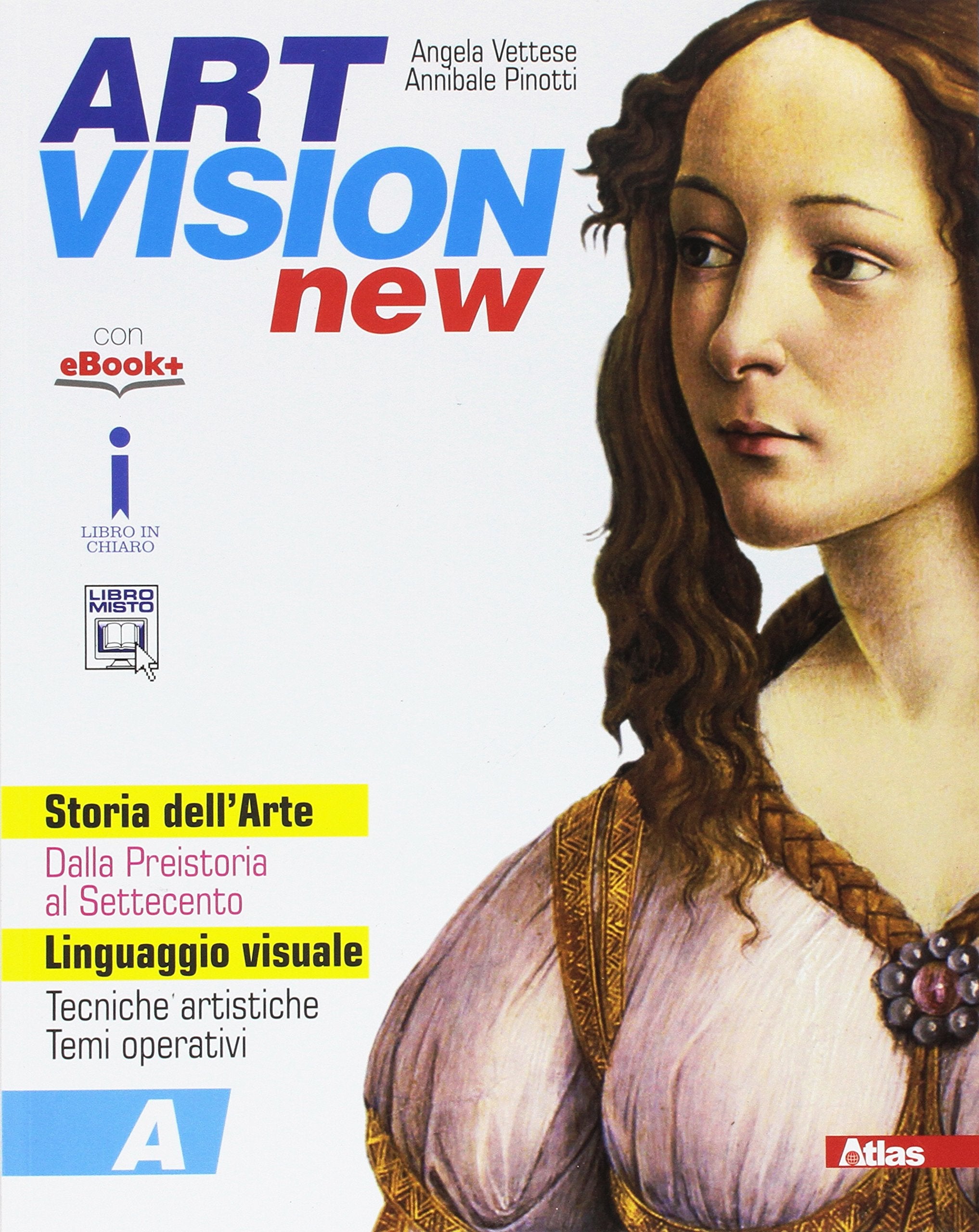 Art vision new. Per la Scuola media. Con e-book. Con espansione online (Vol. A) Professional & Reference Books