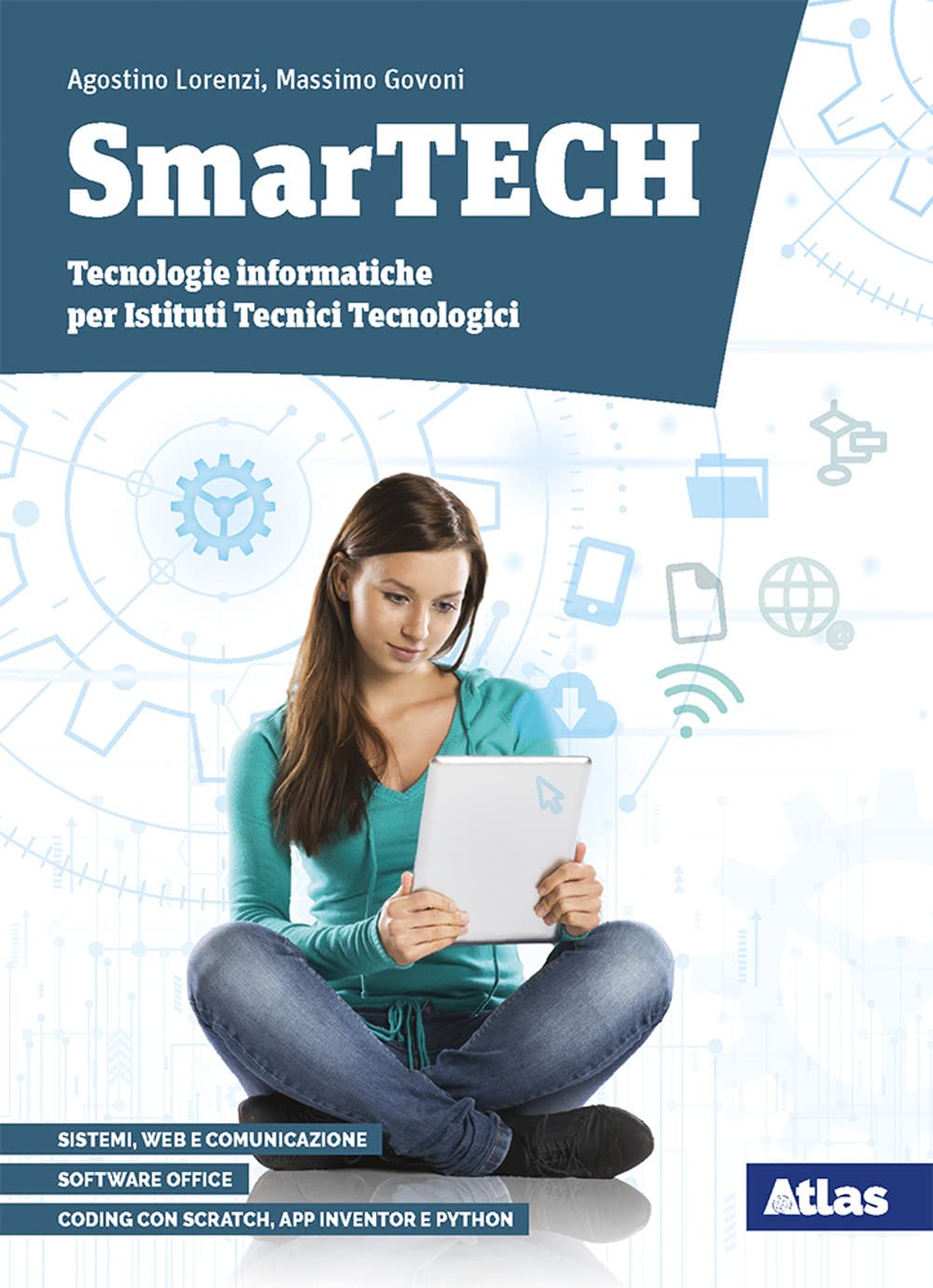 Smartech. Tecnologie informatiche. Per gl Ist. tecnici tecnologici. Con e-book. Con espansione online. Con DVD-ROM Professional & Reference Books