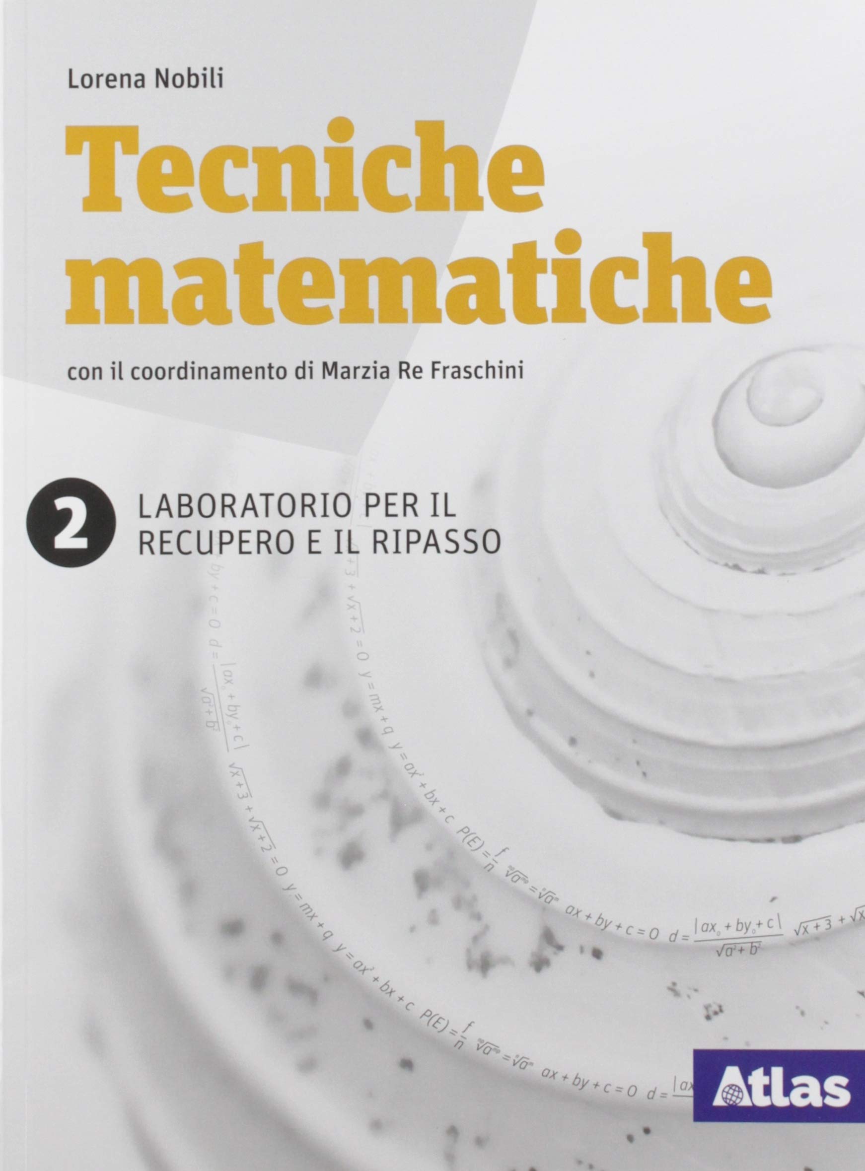 Laboratorio per il recupero e il ripasso. Per le Scuole superiori. Con ebook. Con espansione online (Vol. 2) Professional & Reference Books