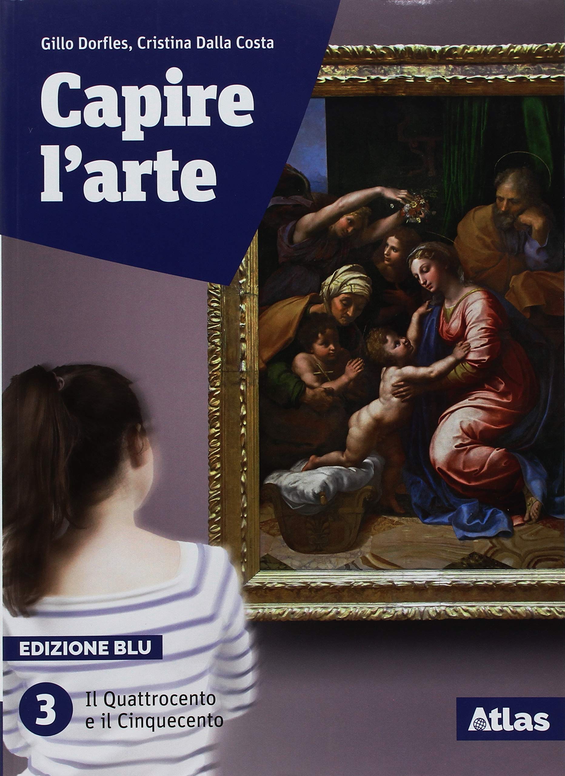 Capire l'arte. Ediz. blu. Per le Scuole superiori. Con ebook. Con espansione online. Il Quattrocento e il Cinquecento (Vol. 3) Professional & Reference Books