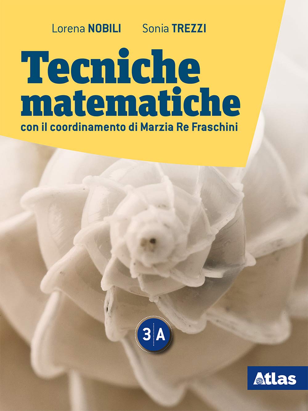 Tecniche matematiche. Con Laboratorio per il recupero e ripasso. Per le scuole superori. Con ebook. Con espansione online (Vol. 3A-3B) Professional & Reference Books
