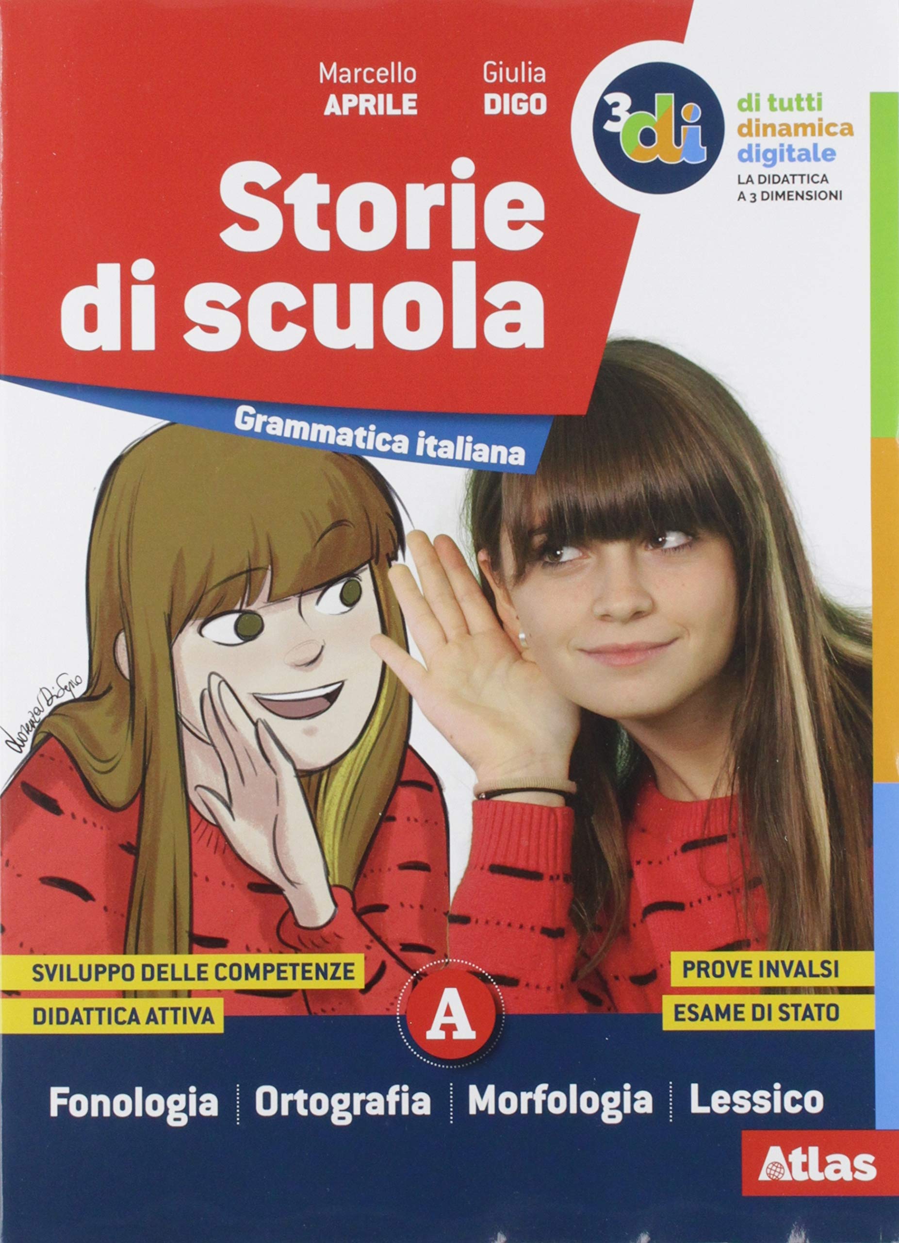 Storie di scuola. Morfologia-Sintassi-Quaderno delle competenze. Per la Scuola media. Con e-book. Con espansione online book