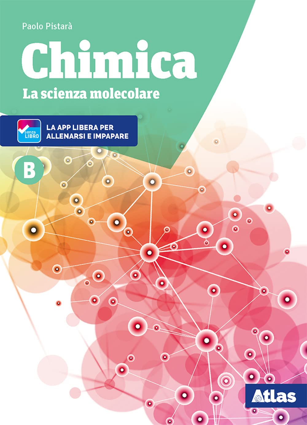 Chimica. La scienza molecolare. Per le Scuole superiori. Nuova ediz. Con ebook. Con espansione online (Vol. B) Professional & Reference Books
