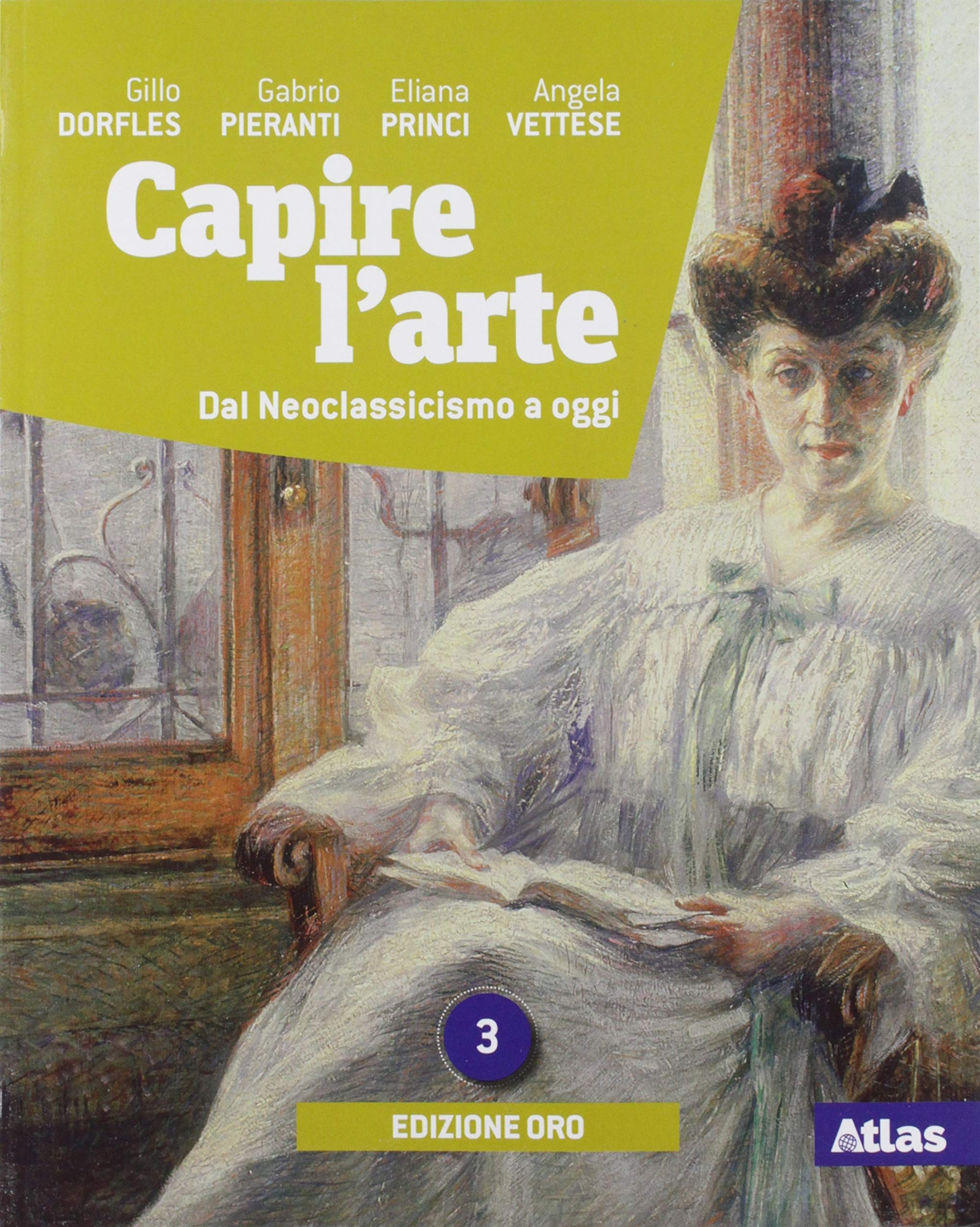 Capire l'arte. Ediz. oro. Per le Scuole superiori. Con e-book. Con espansione online. Dal Neoclassicismo a oggi (Vol. 3) Professional & Reference Books