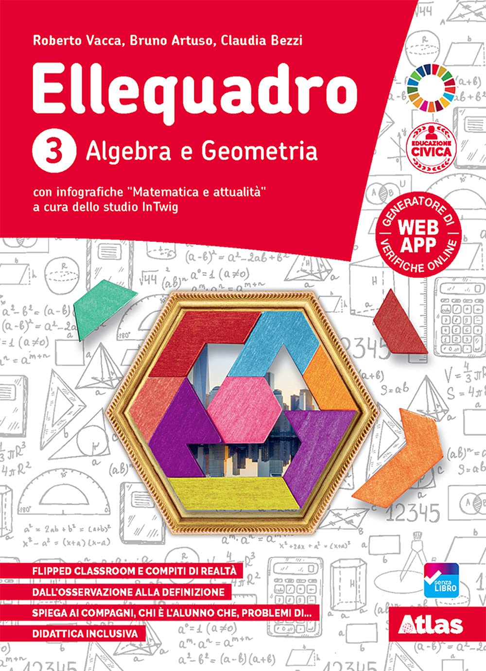 Ellequadro. Volume unico. Per la Scuola media. Con e-book. Con espansione online (Vol. 3) book