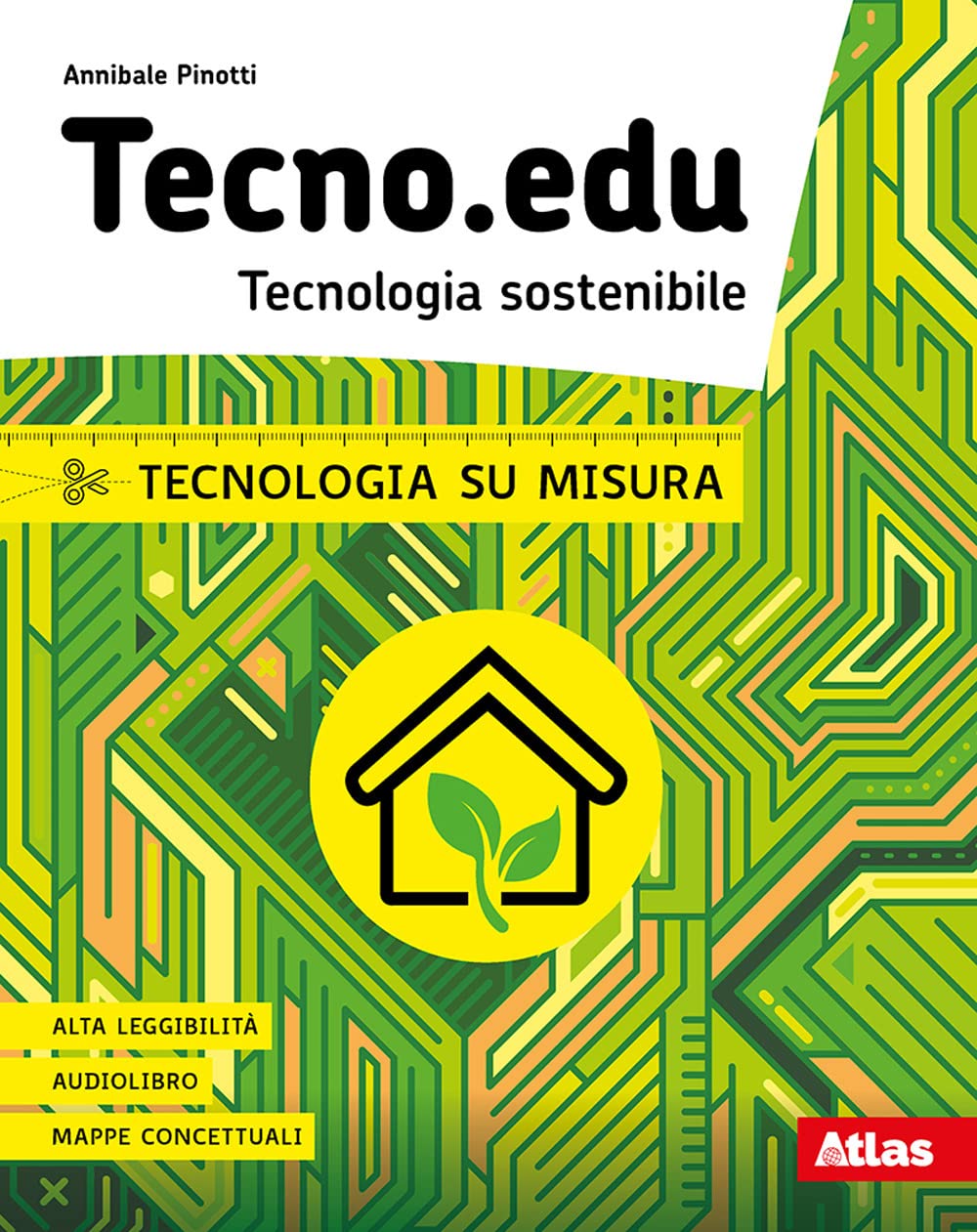 Tecno.edu. Tecnologia sostenibile. Tecnologia su misura. Per la Scuola media. Con e-book. Con espansione online book