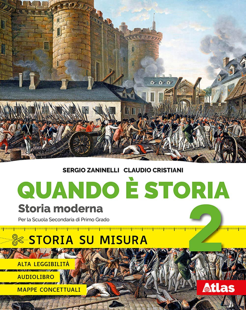 Quando è storia. Storia su misura. Per la Scuola media. Con ebook. Con espansioni online. Storia moderna (Vol. 2) book