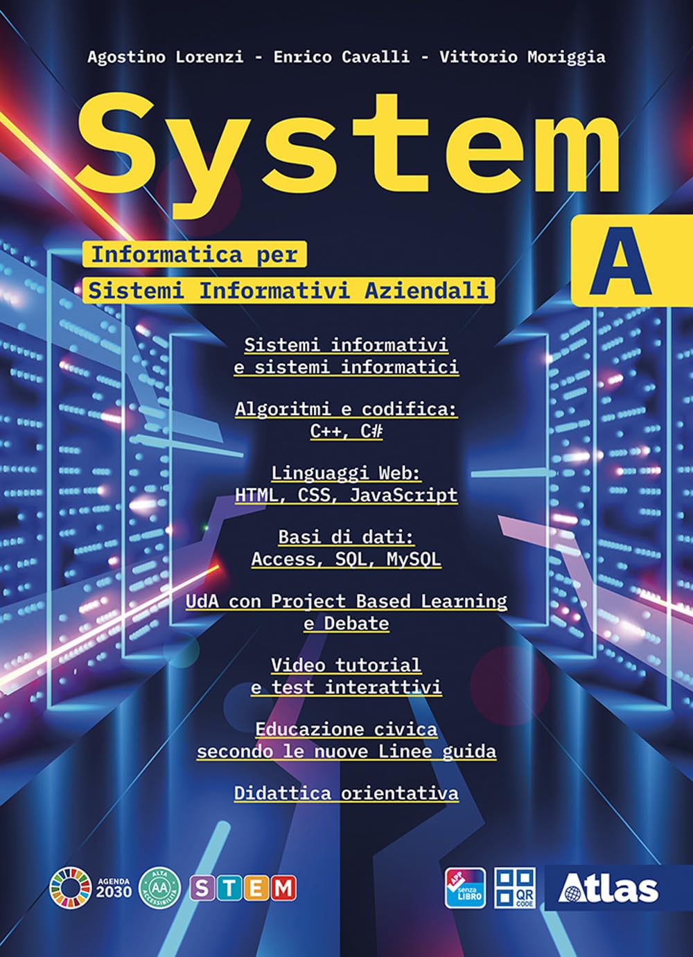 System. Informatica per Sistemi informativi aziendali. Per le Scuole superiori. Con e-book. Con espansione online (Vol. A) book