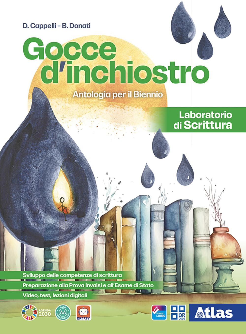 Gocce d'inchiostro. Laboratorio di scrittura. Per le Scuole superiori. Con e-book. Con espansione online book