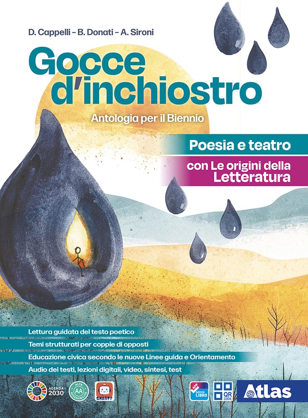 Gocce d'inchiostro. Antologia italiana. Poesia e Teatro con Le origini della letteratura. Per le Scuole superiori. Con e-book. Con espansione online book