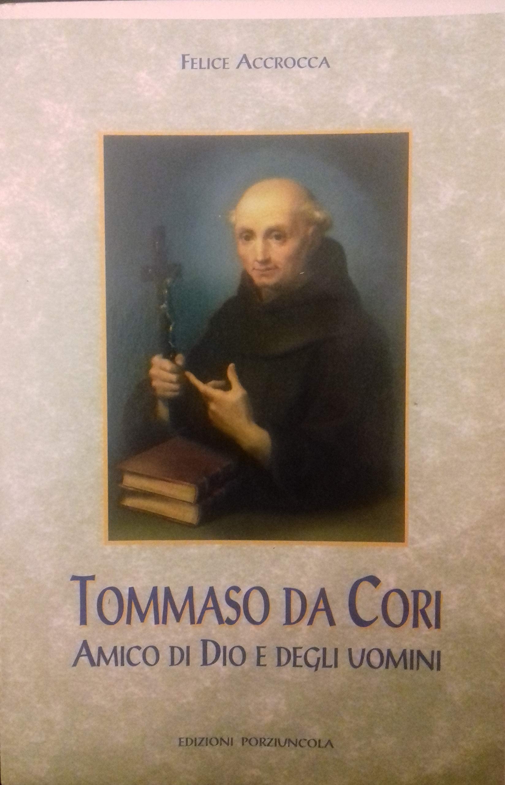 Tommaso da Cori. Amico di Dio e degli uomini Politics & Society