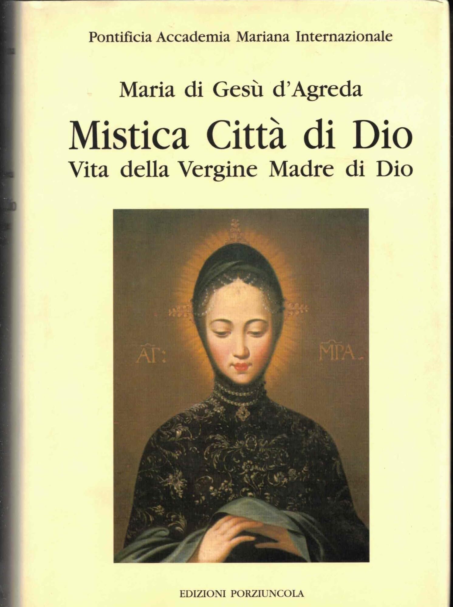 Mistica città di Dio. Vita della Vergine madre di Dio (Vol. 1) Religion & Esotericism