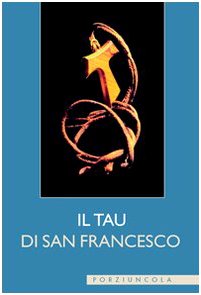 Il tau di san Francesco (Frammenti) Second hand books on Religion & Esotericism