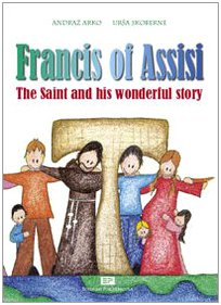 Francis of Assisi. Ediz. illustrata book