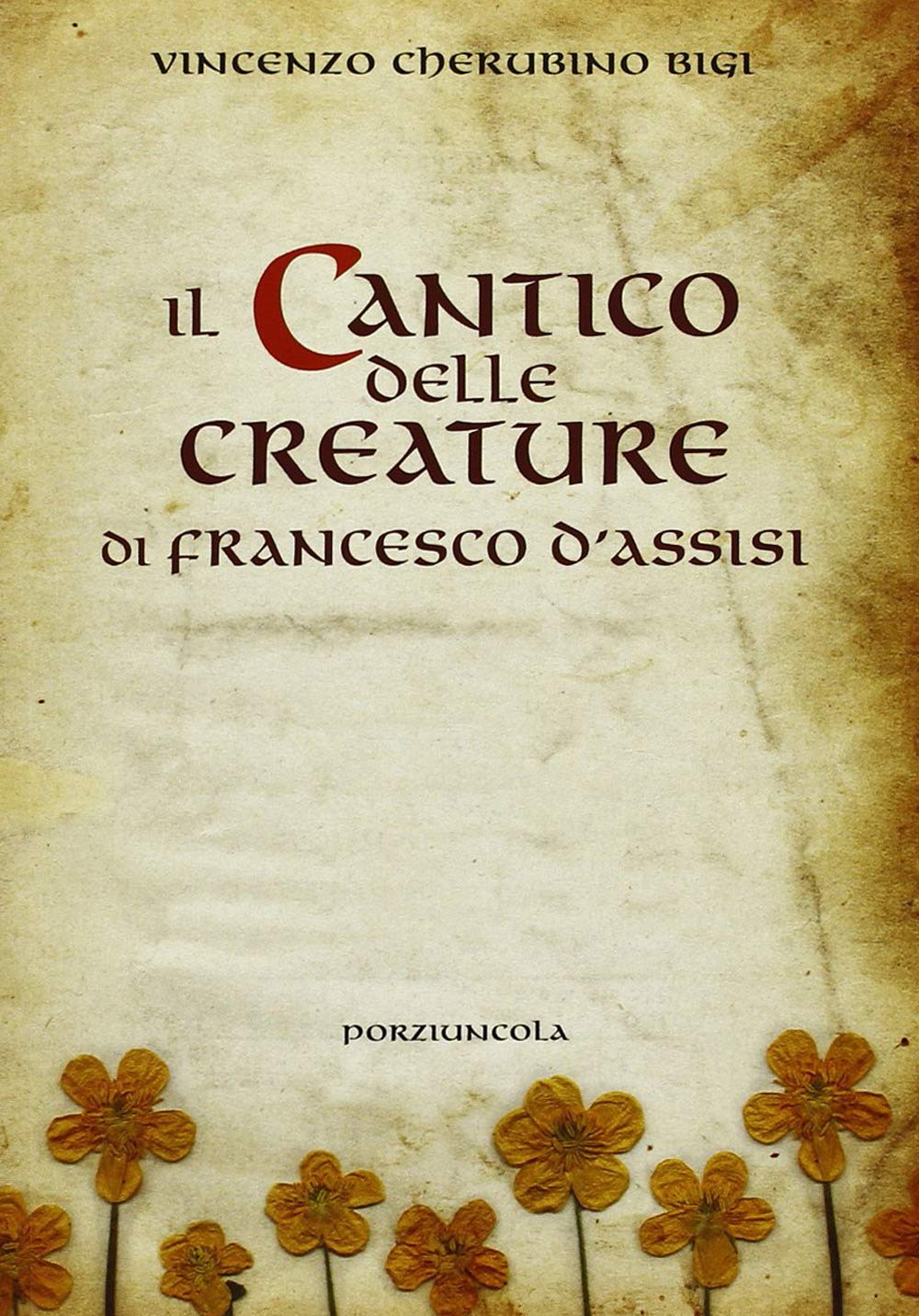 Il cantico delle creature di Francesco d'Assisi Religion & Esotericism