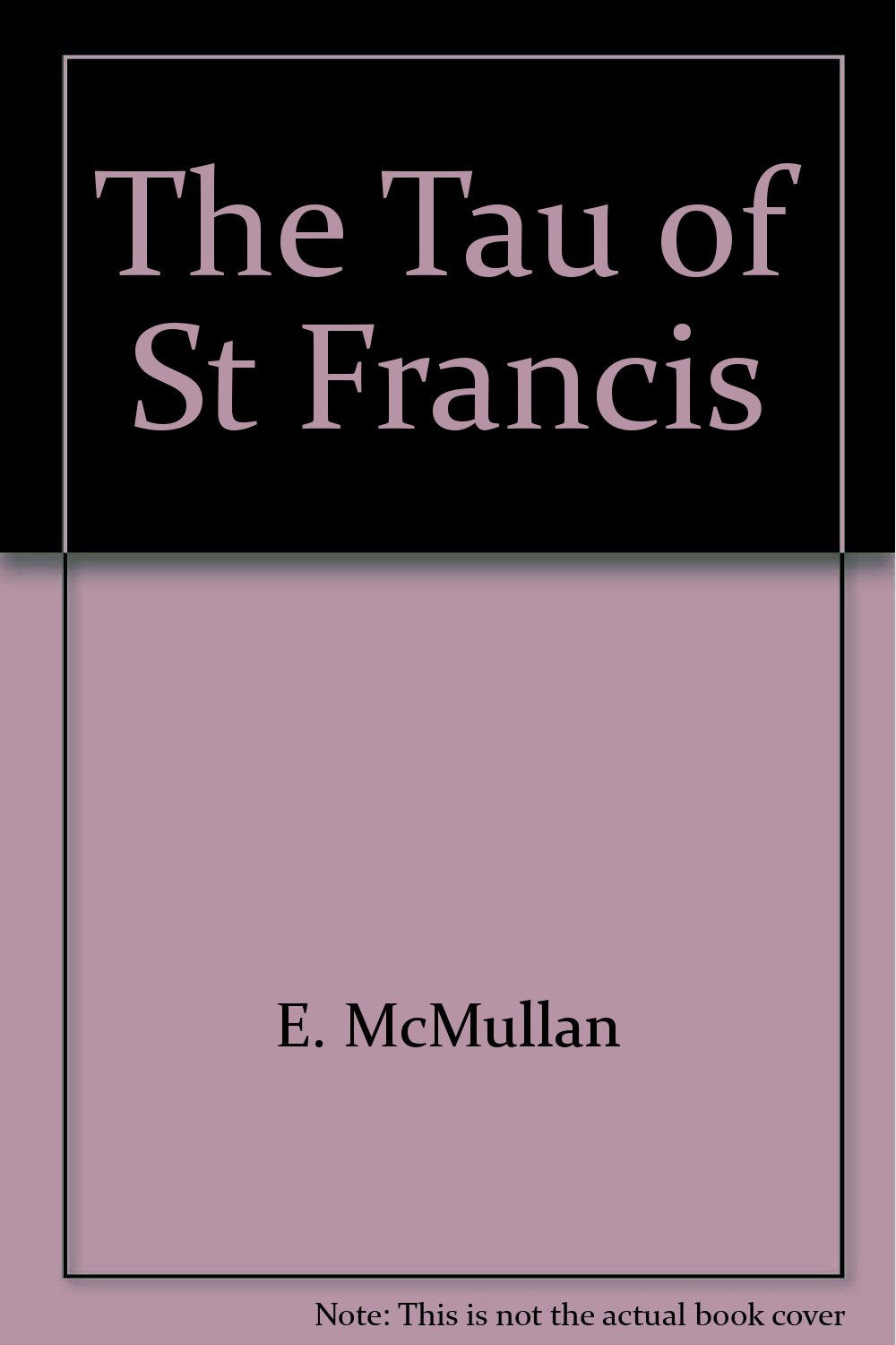 The Tau of St Francis (Frammenti) Religion & Esotericism