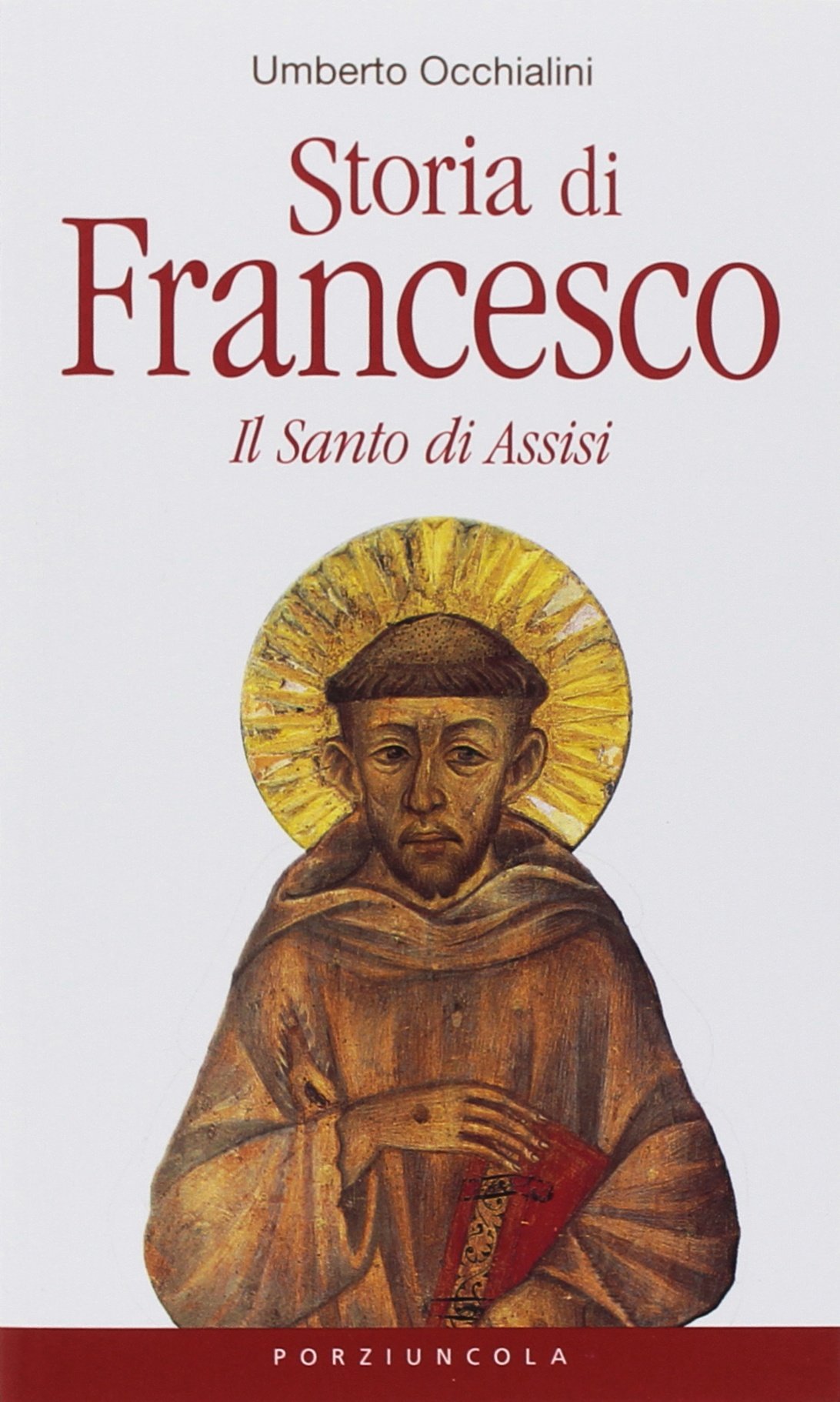 Storia di Francesco. Il santo di Assisi Politics & History