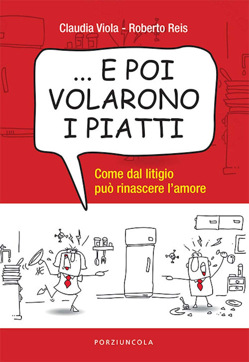 ... E poi volarono i piatti. Come dal litigio può rinascere l’amore (Percorsi, Band 1171) Eroticism
