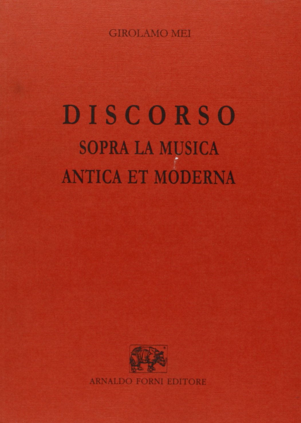Discorso sopra la musica antica e moderna (Bibliotheca musica Bononiensis, Band 35) Arts & Music