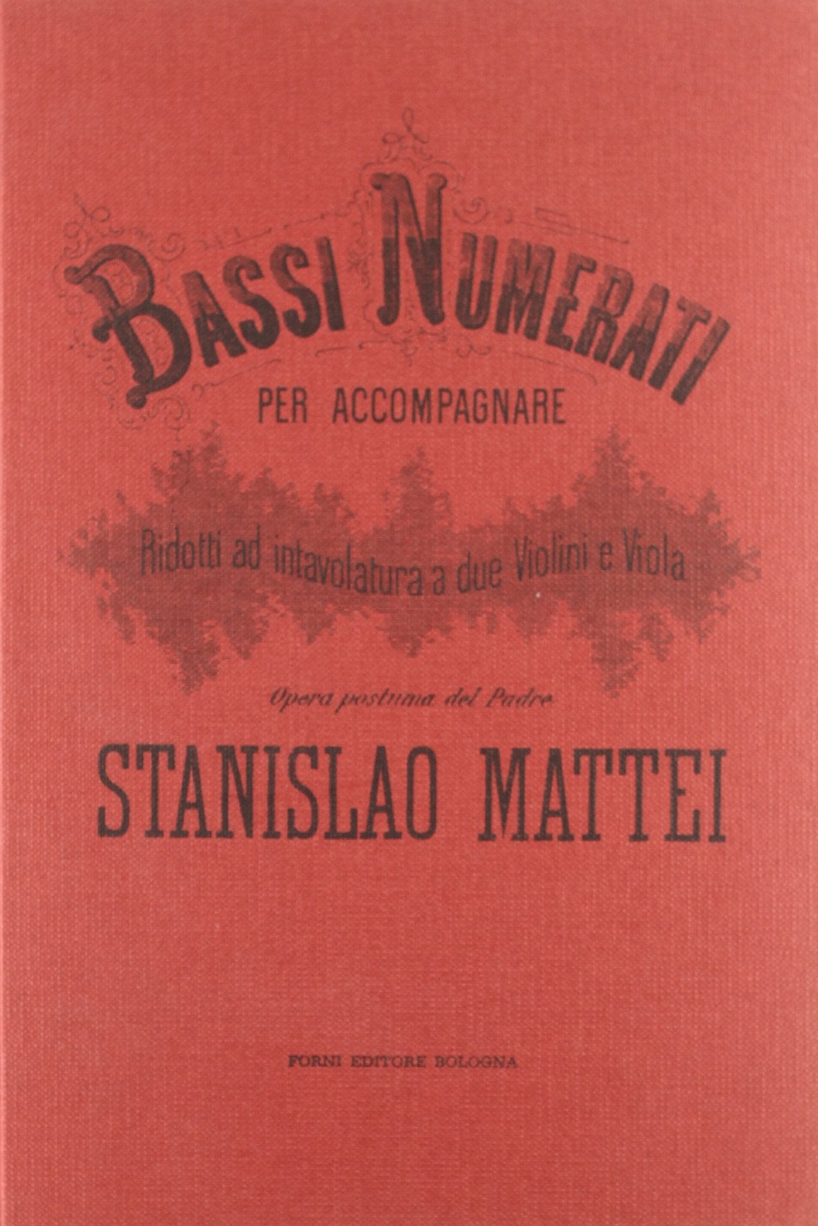 Bassi numerati per accompagnare (rist. anast. Milano, 1850) (Bibliotheca musica Bononiensis) Arts & Music