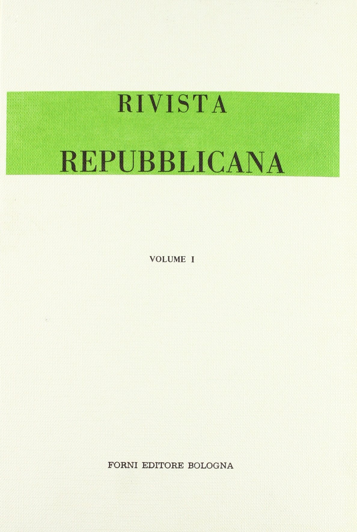 Rivista Repubblicana (rist. anast. 1878-1881) Books