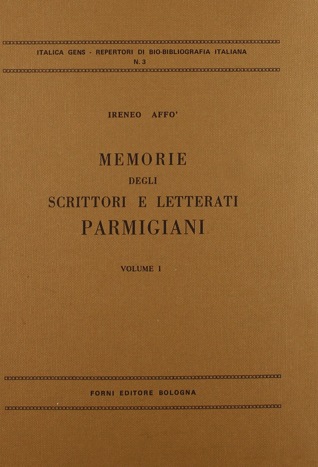 Memorie degli scrittori e letterati parmigiani (rist. anast. Parma, 1789-97) (Italica gens, Band 3) Contemporary literature