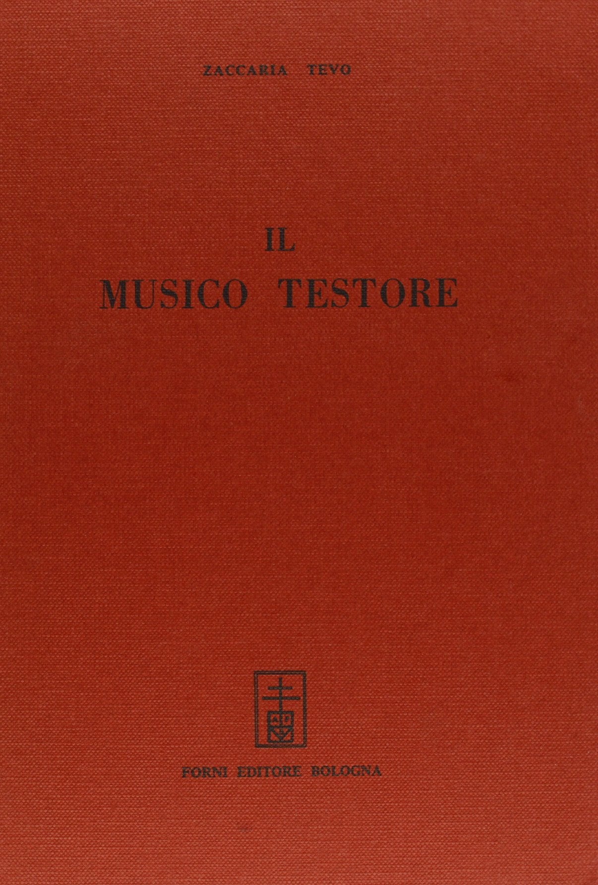 Il musico Testore (rist. anast. Venezia, 1706) (Bibliotheca musica Bononiensis) Arts & Music