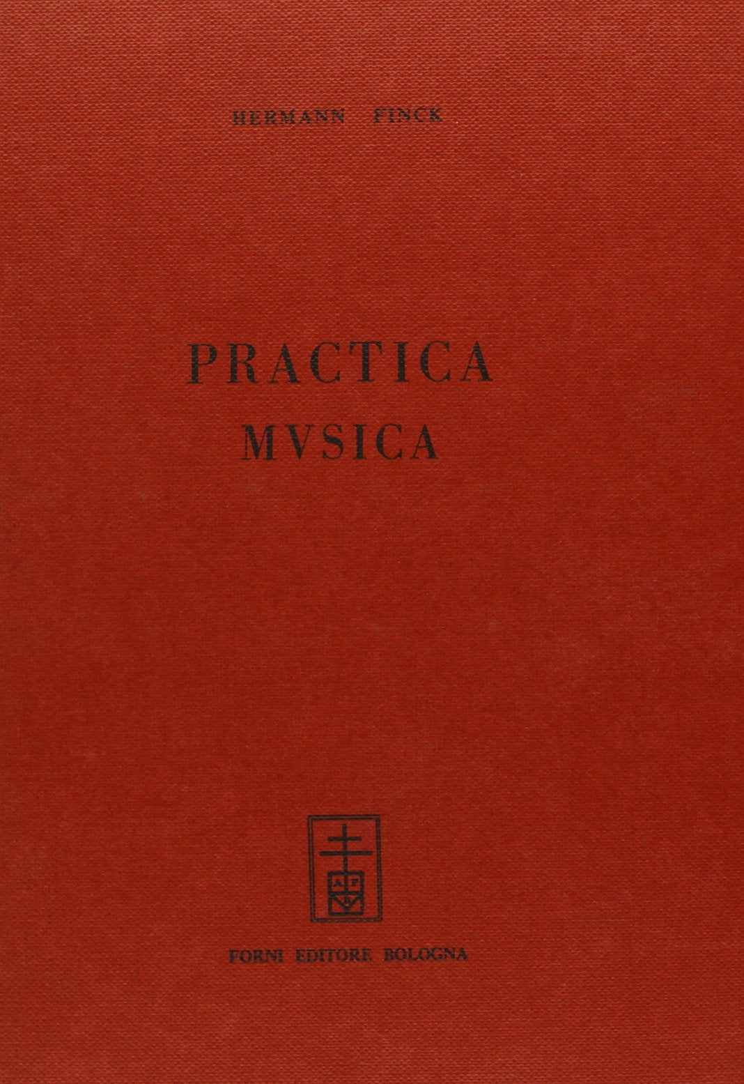 Practica musica (rist. anast. Viterbergae, 1556) (Bibliotheca musica Bononiensis) Arts & Music