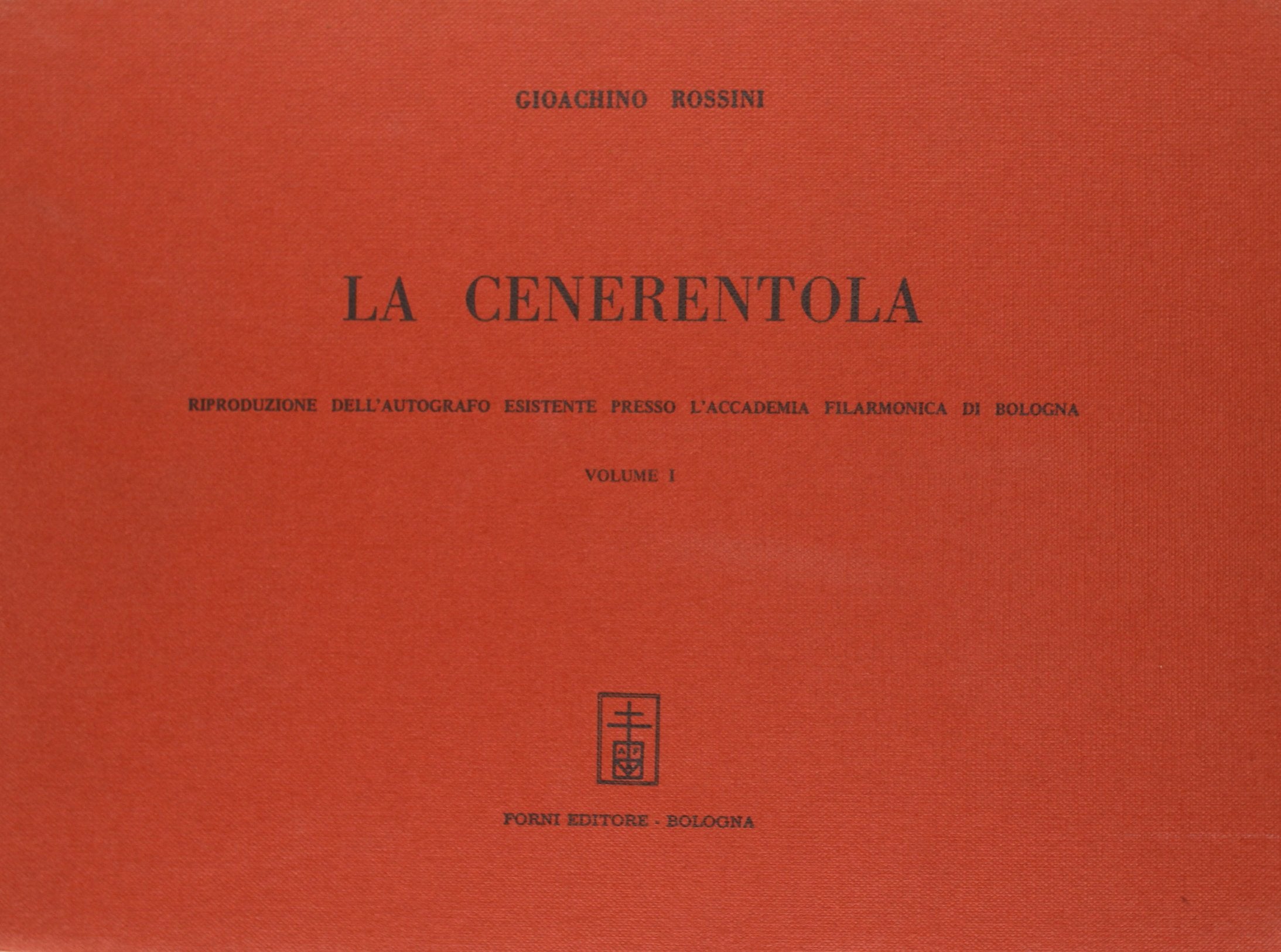 La Cenerentola (rist. anast.) (Bibliotheca musica Bononiensis) Arts & Music