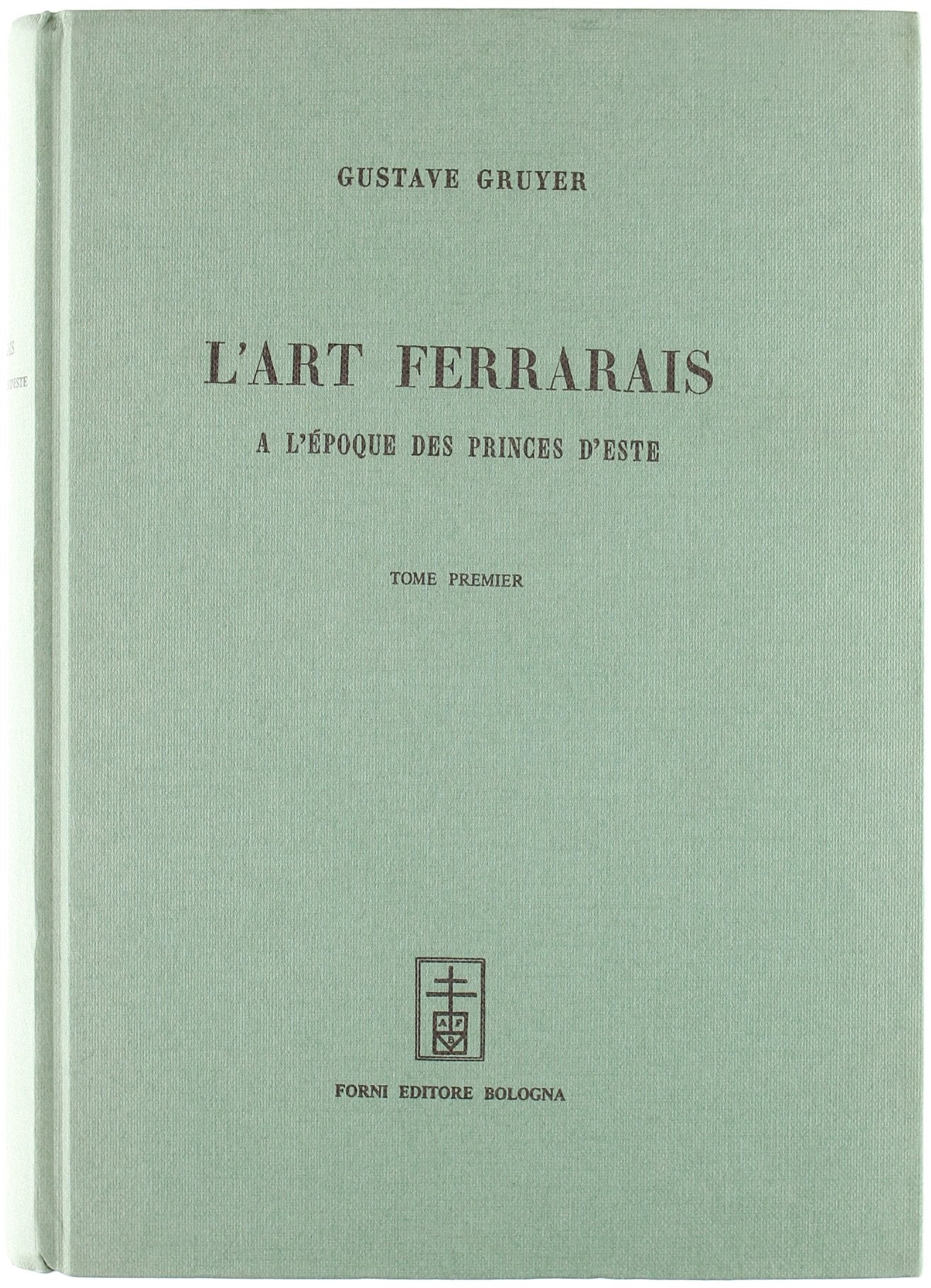 L'art ferrarais à l'époque des princes d'Este (rist. anast. Paris, 1897) Film, Art & Culture