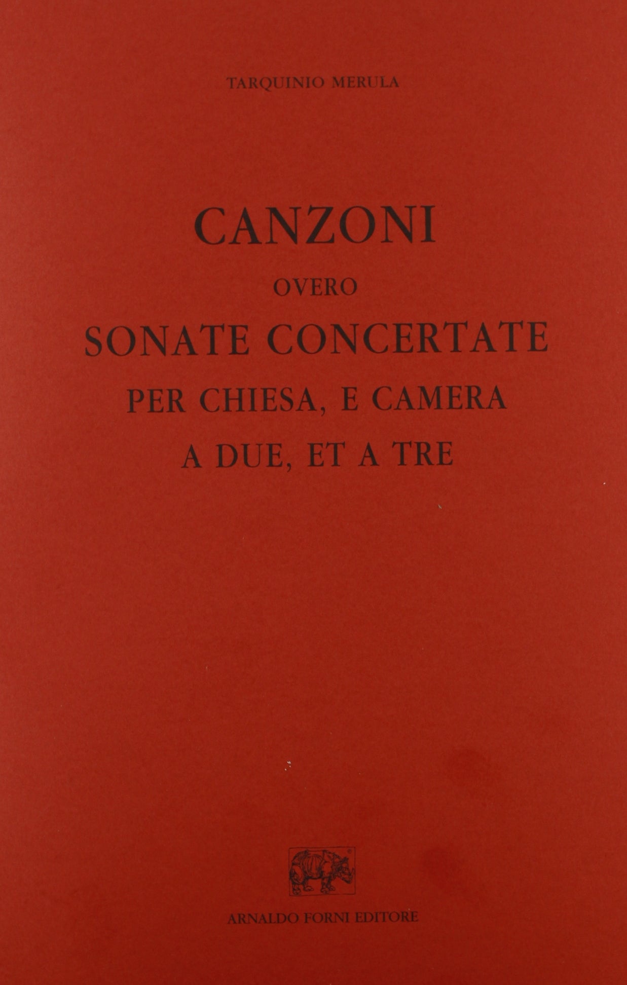 Canzoni, ovvero sonate concertate per Chiesa e camera, a due et a tre (rist. anast. Venetia, 1637) (Bibliotheca musica Bononiensis) Arts & Music