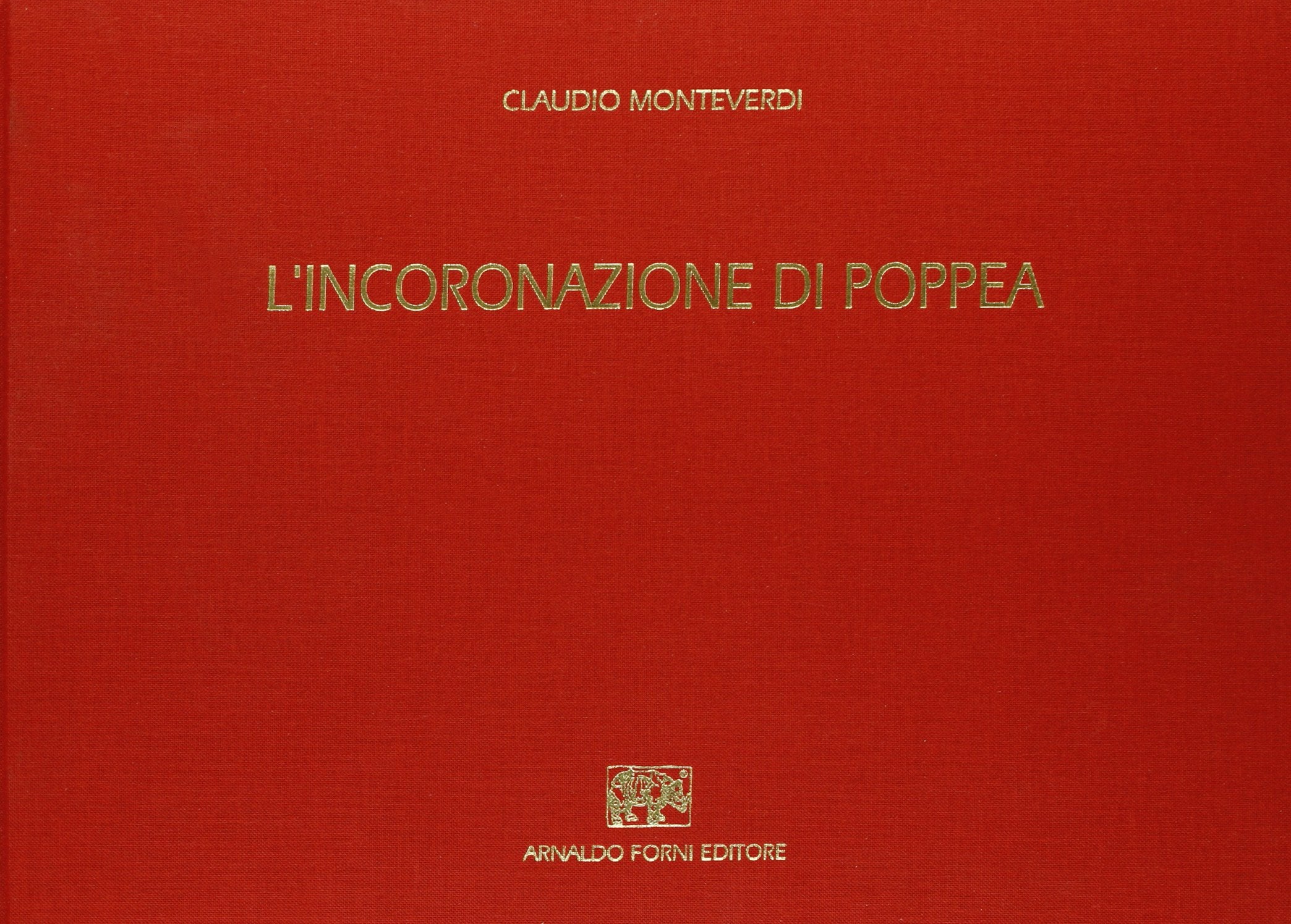 L'incoronazione di Poppea (rist. anast.) (Bibliotheca musica Bononiensis) Arts & Music