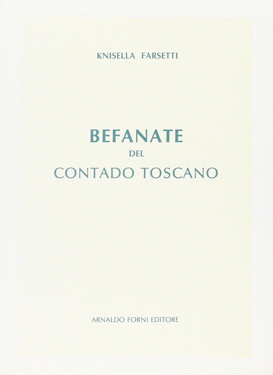 Befanate del contado toscano (rist. anast. 1900) Books
