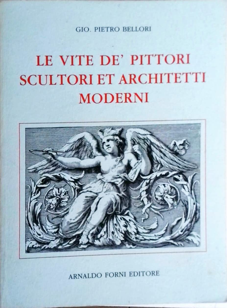 Le vite de' pittori, scultori et architetti moderni (rist. anast. 1672) (Italica gens, Band 86) Film, Art & Culture