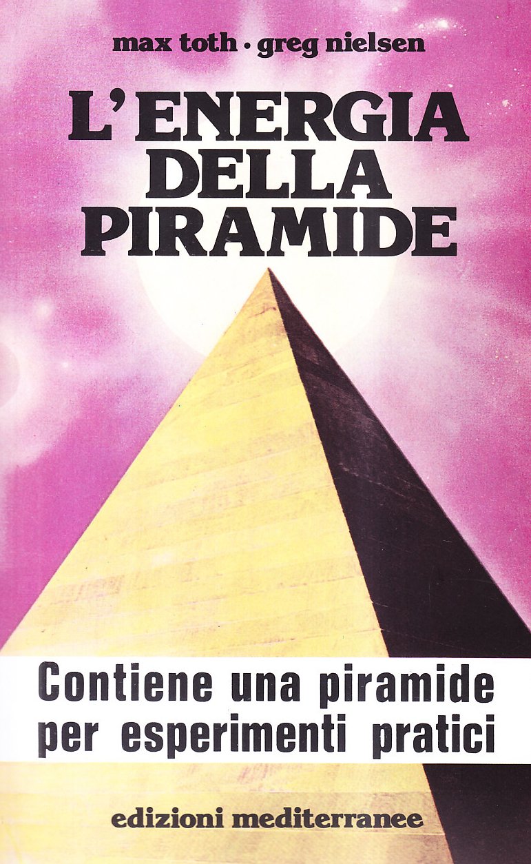 L'energia della piramide (Esoterismo, medianità, parapsicologia) Religion & Esotericism