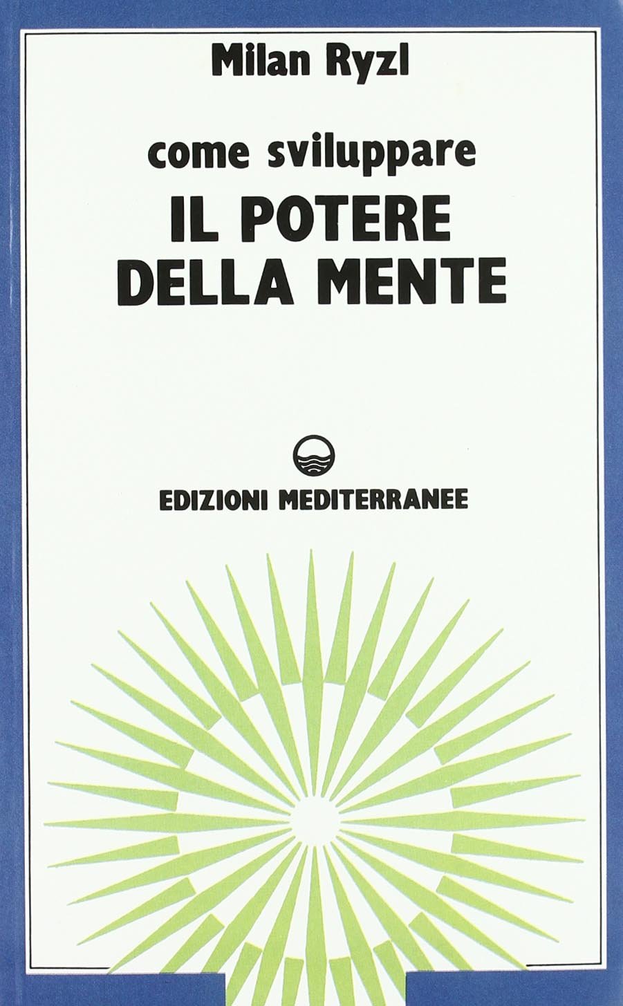 Come sviluppare il potere della mente book