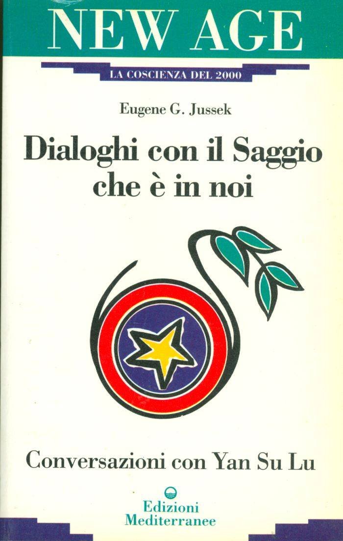 Dialoghi con il saggio che è in noi (New age) Psychology